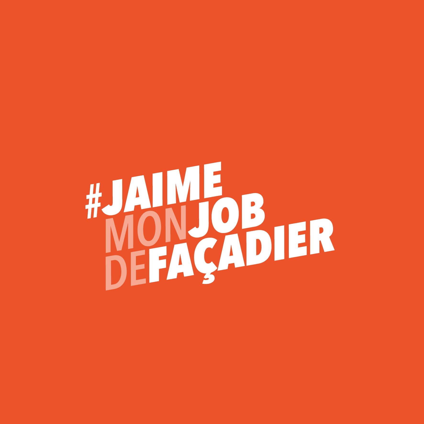 #jaimemonjobdefaçadier
